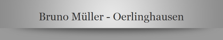 Bruno M�ller - Oerlinghausen
